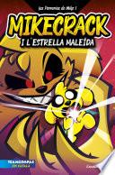 Las Perrerías de Mike 1. Mikecrack i l'Estrella MaleÏda.