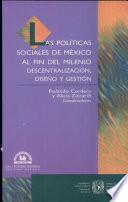 Las políticas sociales de México al fin del milenio