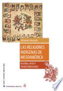 Las religiones indígenas de Mesoamérica