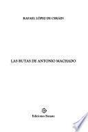 Las rutas de Antonio Machado