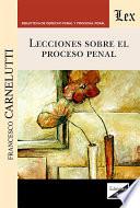 Lecciones sobre el proceso penal