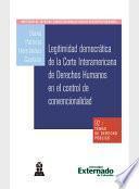 Legitimidad democrática de la Corte Interamericana de Derechos Humanos en el control de convencionalidad