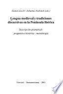 Lengua medieval y tradiciones discursivas en la Península Ibérica