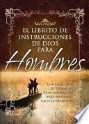 Librito de Instrucciones de Dios Para Hombres = God's Little Instruction Book for Men