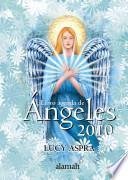 Libro Agenda de Angeles 2010 / 2010 Angelical Agenda