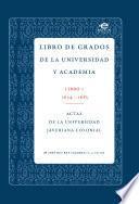 Libro de grados de Universidad y la Academia.