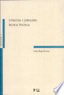 Literatura e jornalismo, práticas políticas