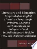Literature and Education: Proposal of an English Literature Program for Primary, E.S.O and Bachillerato as an Integrated and Interdisciplinary Tool for TESL, and Character Education