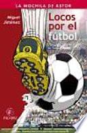 Locos por el fútbol