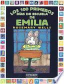 Los 100 primeros días de escuela de Emilia