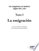 Los aragoneses en América, siglos XIX y XX: La emigración