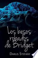 Los Besos Robados de Bridget