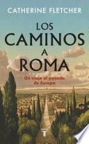 Los caminos a Roma