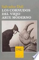 Los cornudos del viejo arte moderno