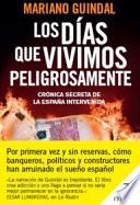 Los días que vivimos peligrosamente