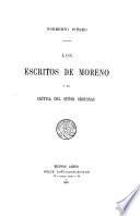 Los escritos de Moreno y la crítica del señor Groussac