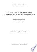 Los espacios de la esclavitud y la dependencia desde la Antigüedad