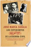 Los expedientes secretos de la Guerra Civil