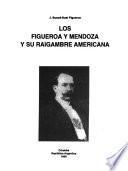 Los Figueroa y Mendoza y su raigambre americana