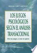 Los juegos psicológicos según el análisis transaccional