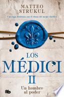 Los Médici 2 - Un hombre al poder