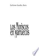 Los moriscos en Marruecos