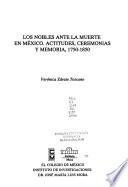 Los nobles ante la muerte en México