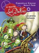 Los piratas fantasma (El pequeño Leo Da Vinci 3)