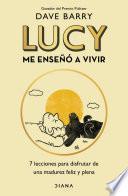 Lucy me enseñó a vivir