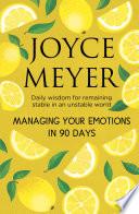 Managing Your Emotions in 90 days
