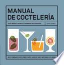 Manual de coctelería : guía básica para el barman aficionado