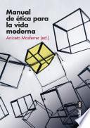 Manual de ética para la vida moderna