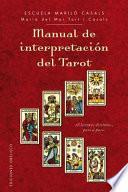 Manual de interpretacion del tarot / Tarot Interpretation Manual
