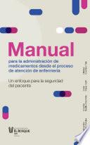 Manual para la administración de medicamentos desde el proceso de atención de enfermería