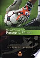 Manual técnico del portero de fútbol