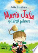 María Julia y el árbol gallinero