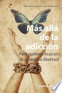 Más Allá De La Adicción