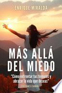 Más allá del miedo
