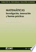 Matemáticas. Investigación, innovación y buenas prácticas