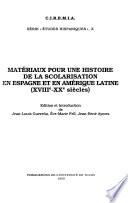 Matériaux pour une histoire de la scolarisation en Espagne et en Amérique latine
