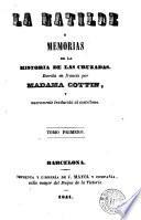 Matilde, ó, Memorias de la historia de las cruzadas