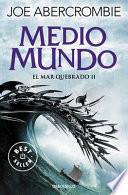 Medio Mundo / Half the World