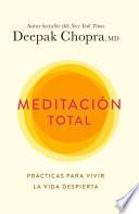 Meditación total / Total Meditation