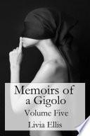 Memoirs of a Gigolo Volume Five