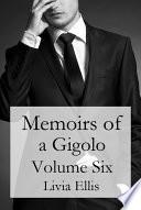 Memoirs of a Gigolo Volume Six