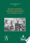 Memoria histórica y memoria democrática en la España actual