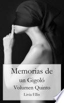 Memorias de un Gigoló - Volumen Quinto