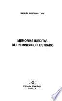 Memorias inéditas de un ministro ilustrado