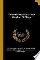 Mendoza's Historie Of The Kingdom Of China