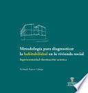 Metodología para diagnosticar la habitabilidad en la vivienda social